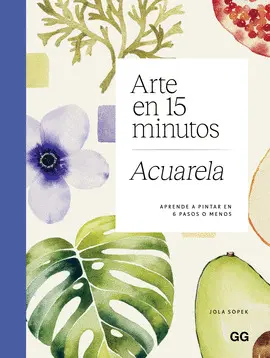 ARTE EN 15 MINUTOS. ACUARELA