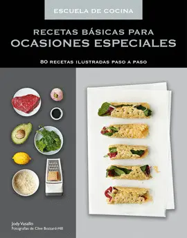 RECETAS BASICAS PARA OCASIONES ESPECIALES. 80 RECETAS ILUST