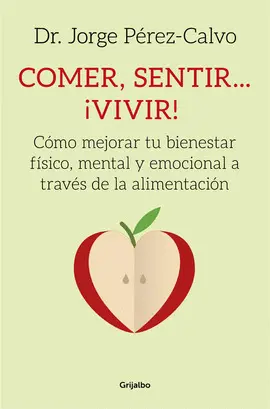 COMER, SENTIR... ¡VIVIR!