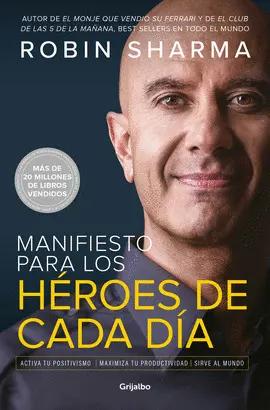 MANIFIESTO PARA LOS HÉROES DE CADA DÍA MANIFIESTO PARA LOS HÉROES DE CADA DÍA