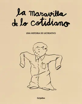 LA MARAVILLA DE LO COTIDIANO