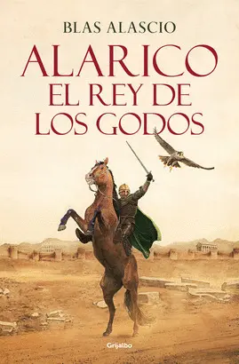 ALARICO. REY DE LOS GODOS, EL