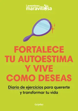 FORTALECE TU AUTOESTIMA Y VIVE COMO DESE