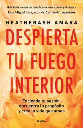 DESPIERTA TU FUEGO INTERIOR DESPIERTA TU FUEGO INTERIOR