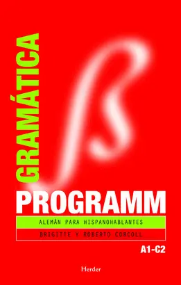 PROGRAMM. GRAMÁTICA A1-C2 ALEMÁN PARA HISPANOHABLANTES