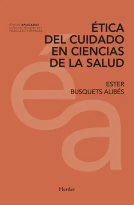 ETICA DEL CUIDADO EN CIENCIAS DE LA SALUD