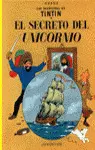 SECRETO DEL UNICORNIO, EL - LAS AVENTURAS DE TINTIN