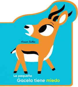 PEQUEÑA GACELA TIENE MIEDO,LA