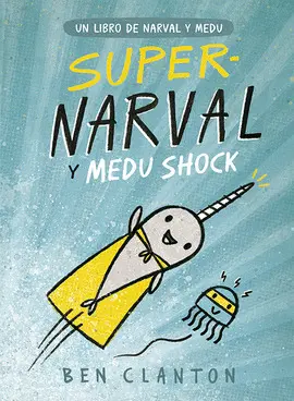 2-SUPER NARVAL Y MEDU SHOCK 2-SUPER NARVAL Y MEDU SHOCK