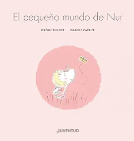 EL PEQUEÑO MUNDO DE NUR EL PEQUEÑO MUNDO DE NUR