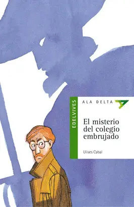MISTERIO DEL COLEGIO EMBRUJADO - ALA DELTA / 12 10