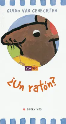 VEO VEO ¿UN RATON?