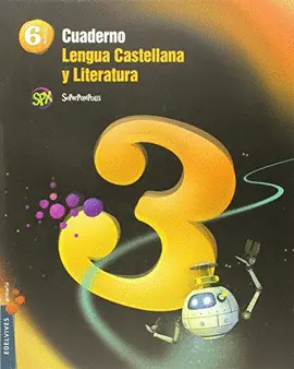 V6 3 CUADERNO 3 DE LENGUA CASTELLANA Y LITERATURA 6º PRIMARIA