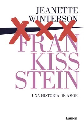 FRANKISSSTEIN: UNA HISTORIA DE AMOR FRANKISSSTEIN: UNA HISTORIA DE AMOR