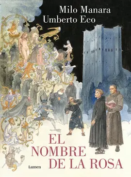 EL NOMBRE DE LA ROSA. LA NOVELA GRÁFICA EL NOMBRE DE LA ROSA. LA NOVELA GRÁFICA