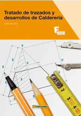 Tratado de Trazados y Desarrollos de Calderería