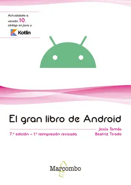 EL GRAN LIBRO DE ANDROID 7ªED.