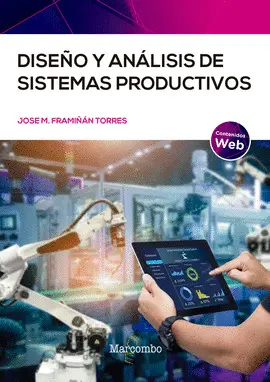 DISEÑO Y ANÁLISIS DE SISTEMAS PRODUCTIVOS DISEÑO Y ANÁLISIS DE SISTEMAS PRODUCTIVOS
