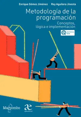 METODOLOGÍA DE LA PROGRAMACIÓN: CONCEPTOS, LÓGICA E IMPLEMENTACIÓN METODOLOGÍA DE LA PROGRAMACIÓN: CONCEPTOS, LÓGICA E IMPLEMENTACIÓN