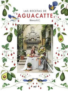 LAS RECETAS DE AGUACATE