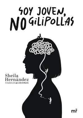 SOY JOVEN, NO GILIPOLLAS SOY JOVEN, NO GILIPOLLAS