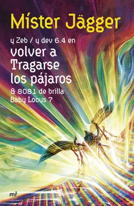 VOLVER A TRAGARSE LOS PÁJAROS VOLVER A TRAGARSE LOS PÁJAROS
