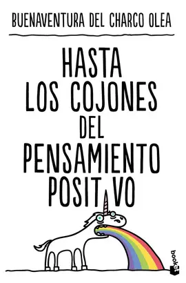 HASTA LOS COJONES DEL PENSAMIENTO POSITIVO
