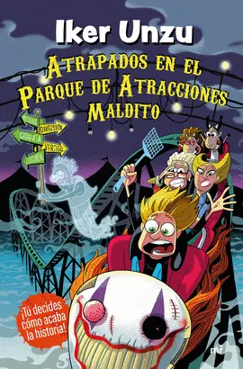 ATRAPADOS EN EL PARQUE DE ATRACCIONES MALDITO