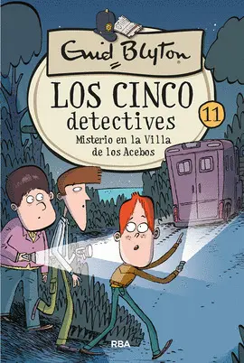 LOS CINCO DETECTIVES 11: MISTERIO EN LA VILLA DE LOS ACEBOS