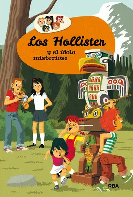 LOS HOLLISTER 5. LOS HOLLISTER Y EL IDOLO MISTERIOSO LOS HOLLISTER 5. LOS HOLLISTER Y EL IDOLO MISTERIOSO