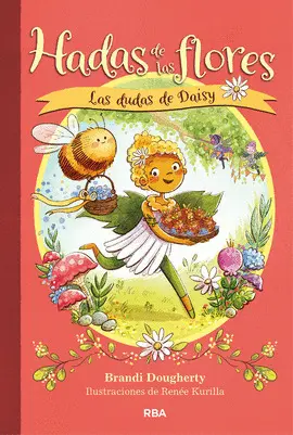 HADAS DE LAS FLORES 1. LAS DUDAS DE DAISY HADAS DE LAS FLORES 1. LAS DUDAS DE DAISY