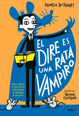 LA PANDILLA MISTERIO 1. EL DIRE ES UNA RATA VAMPIRO LA PANDILLA MISTERIO 1. EL DIRE ES UNA RATA VAMPIRO
