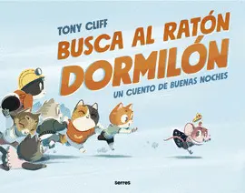 BUSCA AL RATÓN DORMILÓN BUSCA AL RATÓN DORMILÓN