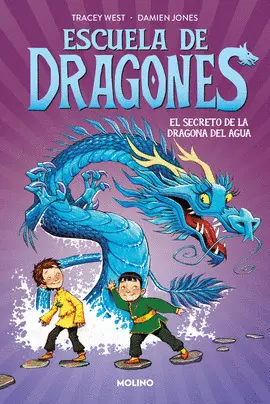 ESCUELA DE DRAGONES 3 - EL SECRETO DEL DRAGÓN DEL AGUA ESCUELA DE DRAGONES 3 - EL SECRETO DEL DRAGÓN DEL AGUA