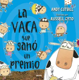 LA VACA QUE GANÓ UN PREMIO LA VACA QUE GANÓ UN PREMIO