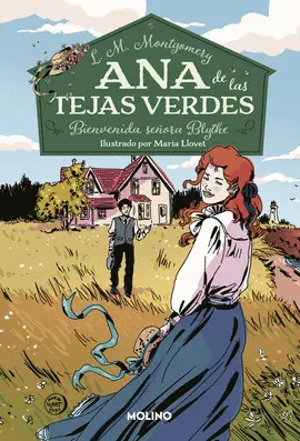 ANA DE LAS TEJAS VERDES 9. BIENVENIDA