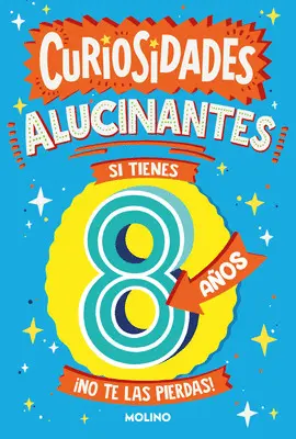 CURIOSIDADES ALUCINANTES SI TIENES 8 AÑO CURIOSIDADES ALUCINANTES SI TIENES 8 AÑO