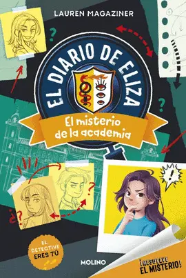 RESUELVE EL MISTERIO. DIARIO DE ELIZA 1 RESUELVE EL MISTERIO. DIARIO DE ELIZA 1