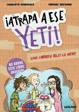 ¡Atrapa a ese Yeti 1. Una Carrera Bajo la Nieve