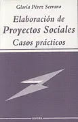 ELABORACION DE PROYECTOS SOCIALES. CASOS PRACTICOS