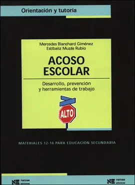 ACOSO ESCOLAR .DESARROLLO PREVENCION Y HERRAMIENTAS DE TRABAJO