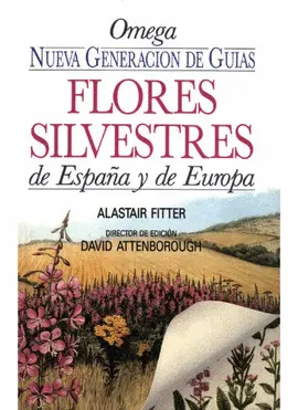 FLORES SILVESTRES DE ESPAÑA Y DE EUROPA