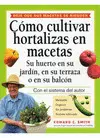 COMO CULTIVAR HORTALIZAS EN MACETAS