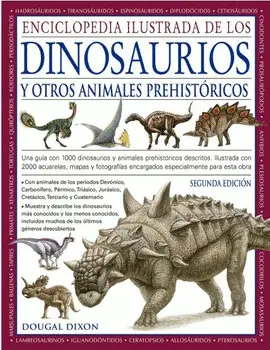 ENCICLOPEDIA ILUSTRADA DE LOS DINOSAURIOS Y OTROS ANIMALES PREHIS