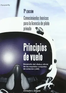 PRINCIPIOS DE VUELO - CONOC TEORICOS LICENCIA PILOTO PRIVADO PRINCIPIOS DE VUELO - CONOC TEORICOS LICENCIA PILOTO PRIVADO