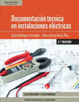 CF DOCUMENTACIÓN TÉCNICA EN INSTALACIONES ELÉCTRICAS 2.ª EDICIÓN CF DOCUMENTACIÓN TÉCNICA EN INSTALACIONES ELÉCTRICAS 2.ª EDICIÓN