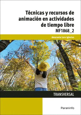 CF TÉCNICAS Y RECURSOS DE ANIMACIÓN EN ACTIVIDADES DE TIEMPO LIBRE