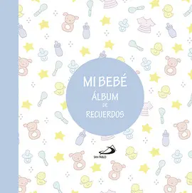 MI BEBÉ. ÁLBUM DE RECUERDOS (AZUL) MI BEBÉ. ÁLBUM DE RECUERDOS (AZUL)