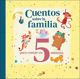 CUENTOS SOBRE LA FAMILIA CUENTOS SOBRE LA FAMILIA