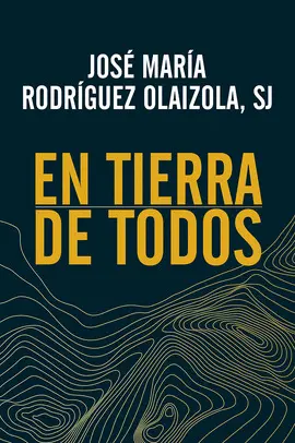 EN TIERRA DE TODOS EN TIERRA DE TODOS